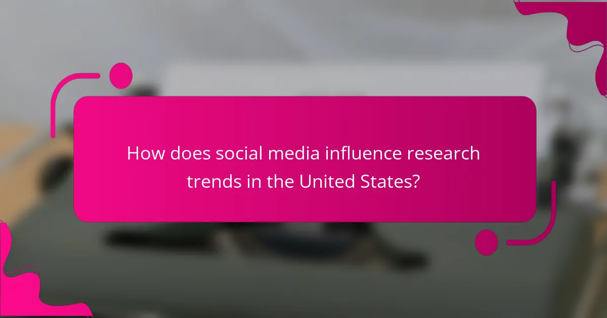 How does social media influence research trends in the United States?